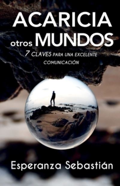 Cover for Esperanza Sebastián · Acaricia Otros Mundos (Paperback Book) (2020)