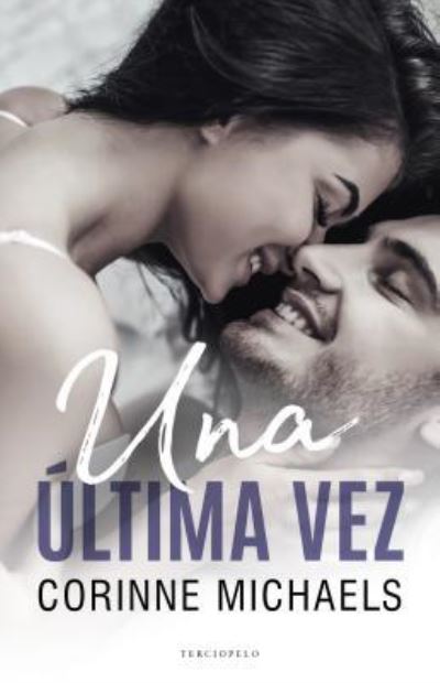 Cover for Corinne Michaels · Una Ultima Vez (Paperback Book) (2019)