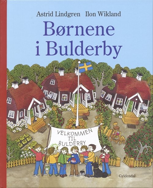 Cover for Ilon Wikland; Astrid Lindgren · Bulderby - Klassikerne: Børnene i Bulderby (Bound Book) [1.º edición] [Indbundet] (2007)