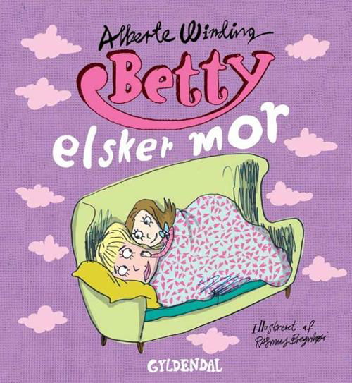 Cover for Rasmus Bregnhøi; Alberte Winding · Betty: Betty 7 - Betty elsker mor (Bound Book) [1.º edición] [Indbundet] (2014)