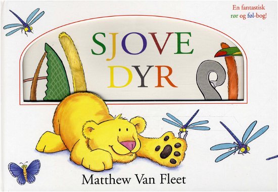 Cover for Matthew Van Fleet · Sjove dyr (Papbog) [1. udgave] (2012)