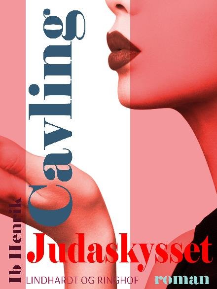 Cover for Ib Henrik Cavling · Judaskysset (Sewn Spine Book) [1. wydanie] (2017)