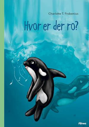 Cover for Charlotte T. Frobenius · Læseklub: Hvor er der ro?, Grøn læseklub (Inbunden Bok) [1:a utgåva] (2023)