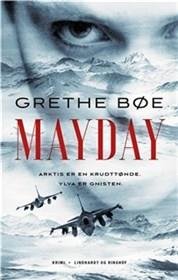 Cover for Grethe Bøe · Mayday (Inbunden Bok) [1:a utgåva] (2022)