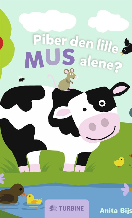 Cover for Anita Bijsterbosch · Piber den lille mus alene? (Hardcover Book) [1.º edición] (2016)