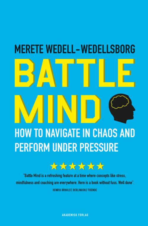 Battle Mind - Merete Wedell-Wedellsborg - Książki - Akademisk Forlag - 9788750045533 - 11 września 2015