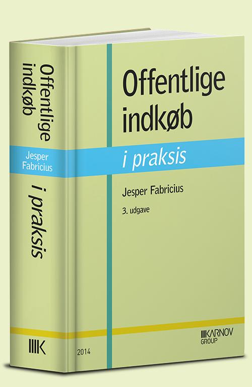 Cover for Jesper Fabricius · Offentlige indkøb i praksis (Hardcover Book) [3rd edition] [Hardback] (2014)