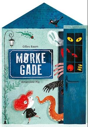 Cover for Amandine Piu Gilles Baum · Mørkegade (Cardboard Book) [1º edição] (2023)