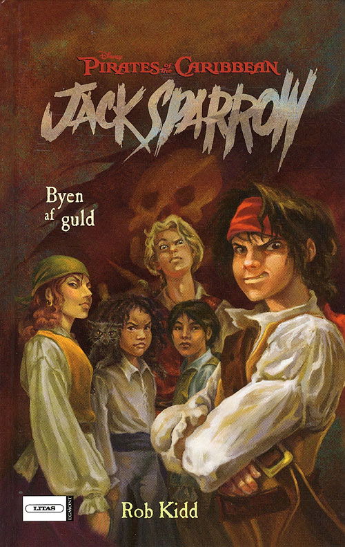 Cover for Rob Kidd · Pirates of the Caribbean, 7: Jack Sparrow 7 - Byen af guld (Hardcover Book) [1. wydanie] (2007)