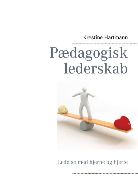 Cover for Krestine Hartmann · Pædagogisk lederskab (Paperback Book) [1st edition] [Paperback] (2013)