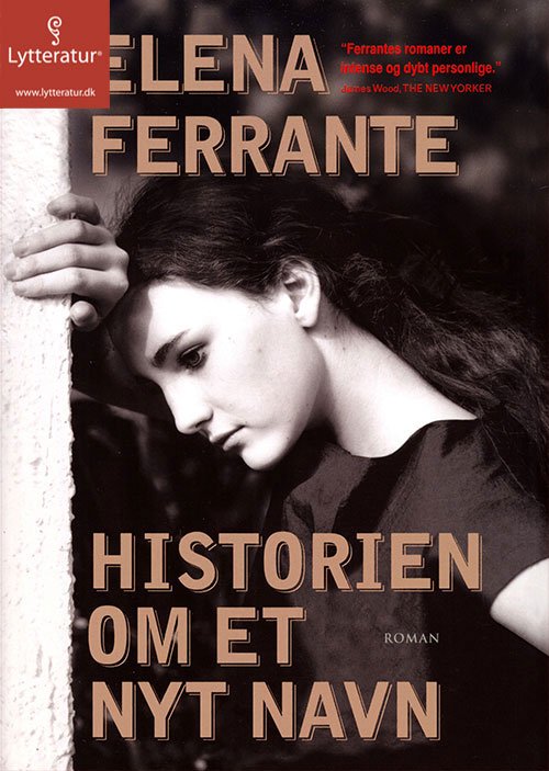 Cover for Elena Ferrante · Historien om et nyt navn (Book) (2016)