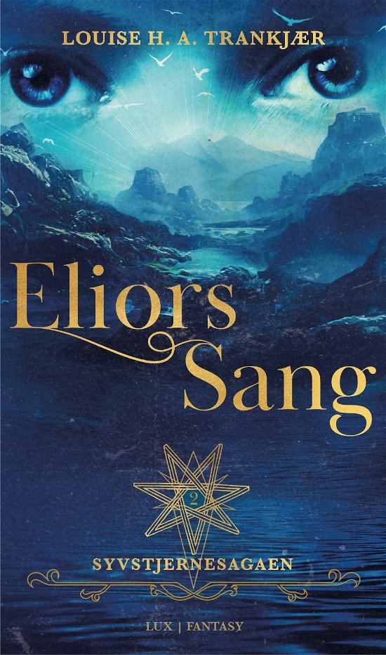Cover for Louise H.A. Trankjær · Syvstjernesagaen 2: Eliors sang (Bound Book) [1er édition] (2022)