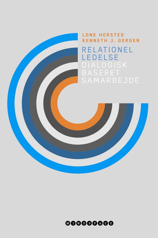 Cover for Kenneth J. Gergen &amp; Lone Hersted · Relationel ledelse (Sewn Spine Book) [1st edition] (2017)