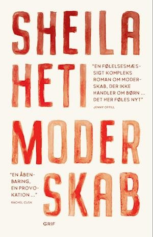 Cover for Sheila Heti · Moderskab (Sewn Spine Book) [1e uitgave] (2024)