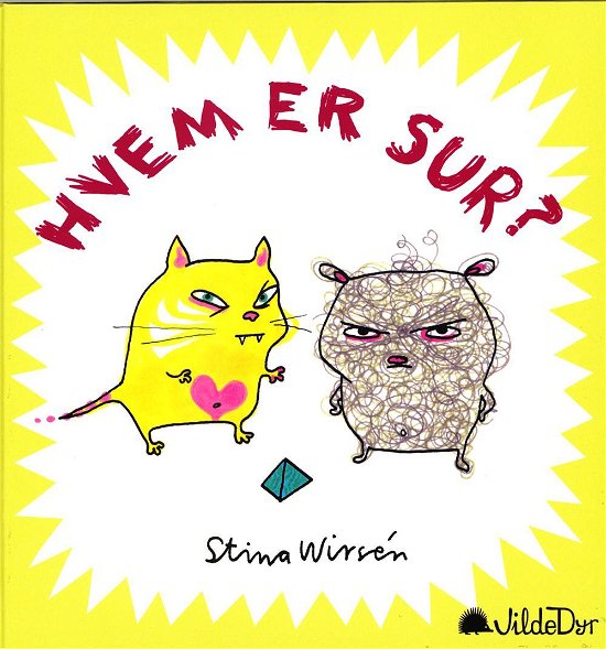 Cover for Stina Wirsén · Hvem?: Hvem er sur? (Gebundenes Buch) [1. Ausgabe] (2017)