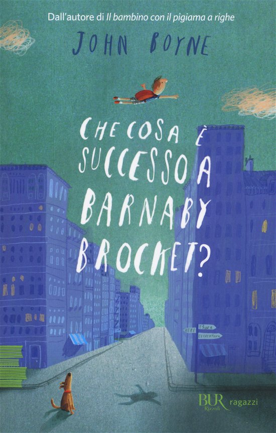 Cover for John Boyne · Che Cosa E Successo A Barnaby Brocket? (Book)