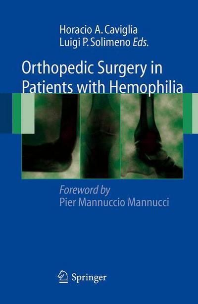 Cover for Horacio Caviglia · Orthopedic Surgery in Patients with Hemophilia (Hardcover Book) [2008 edition] (2008)