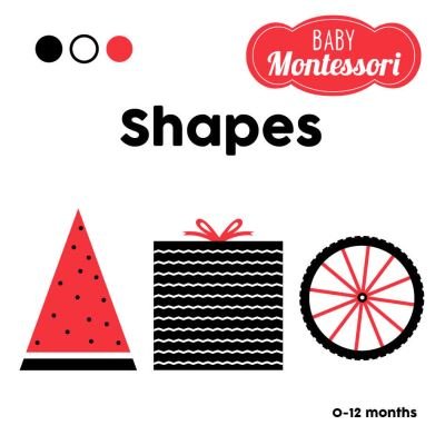 Cover for Agnese Baruzzi · Shapes: Baby Montessori - Baby Montessori (Gebundenes Buch) (2023)