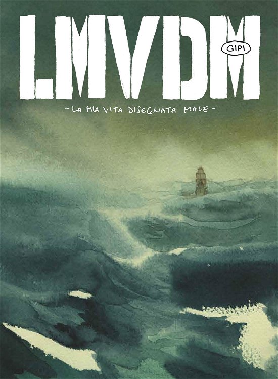 Cover for Gipi · LMVDM. La Mia Vita Disegnata Male. Ediz. Deluxe (Bog)