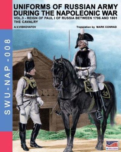 Cover for Luca Stefano Cristini · Uniforms of Russian army during the Napoleonic war vol.3 (Paperback Book) (2016)