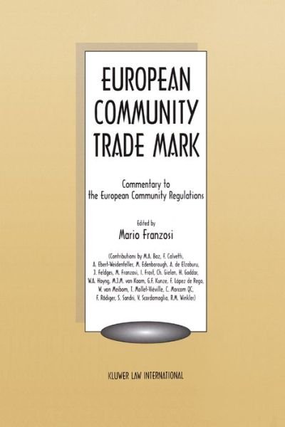 Mario Franzosi · European Community Trade Mark: Commentary to the European Community Regulations (Hardcover Book) (1997)