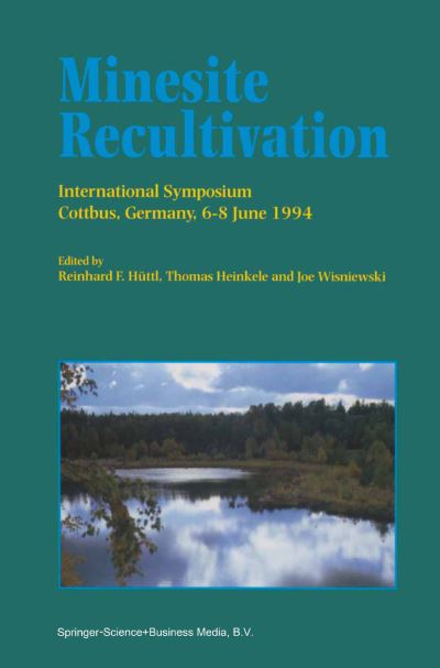 Reinhard F Huttl · Minesite Recultivation (Paperback Book) [Softcover reprint of hardcover 1st ed. 1996 edition] (2010)