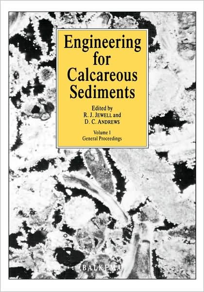 D. Andrews · Engineering for Calcareous Sediments Volume 1 (Hardcover bog) (1988)