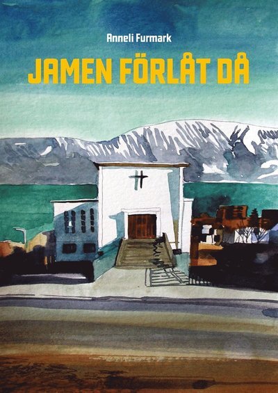 Cover for Anneli Furmark · Jamen förlåt då (PDF) (2018)