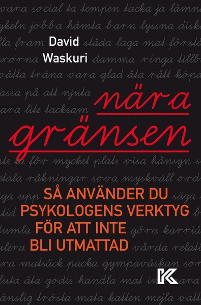 Cover for David Waskuri · Nära gränsen : så använder du psykologens verktyg för att inte bli utmattad (Paperback Book) (2021)