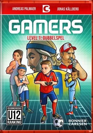 GAMERS: Gamers: Dubbelspel - Andreas Palmaer - Bøker - Bonnier Carlsen - 9789179757533 - 22. juli 2021