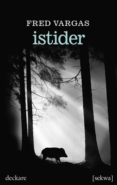 Cover for Fred Vargas · Kommissarie Adamsberg: Istider (ePUB) (2016)
