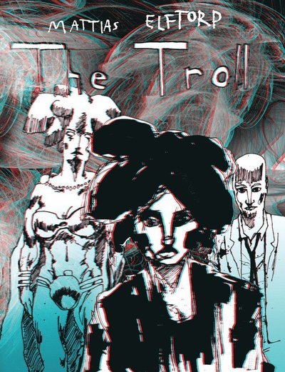 Cover for Mattias Elftorp · The Troll (Bok) (2015)