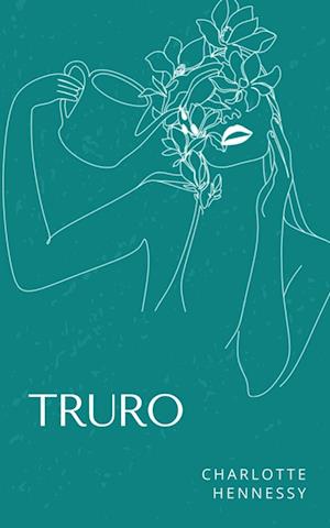 Cover for Charlotte Hennessy · Truro (Book) (2023)