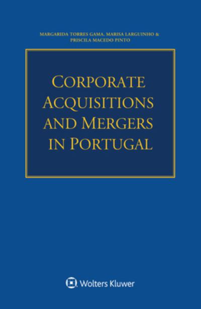 Margarida Torres Gama · Corporate Acquisitions and Mergers in Portugal (Paperback Book) (2020)