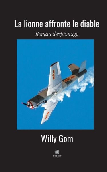 Cover for Willy Gom · La lionne affronte le diable (Paperback Book) (2020)