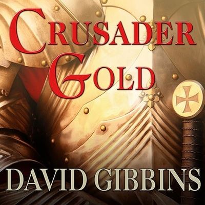 Cover for David Gibbins · Crusader Gold (CD) (2014)