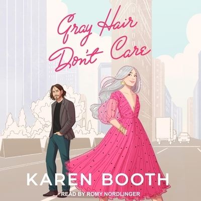 Cover for Karen Booth · Gray Hair Don't Care (CD) (2021)