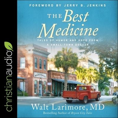 Cover for Walt Larimore · The Best Medicine (CD) (2020)