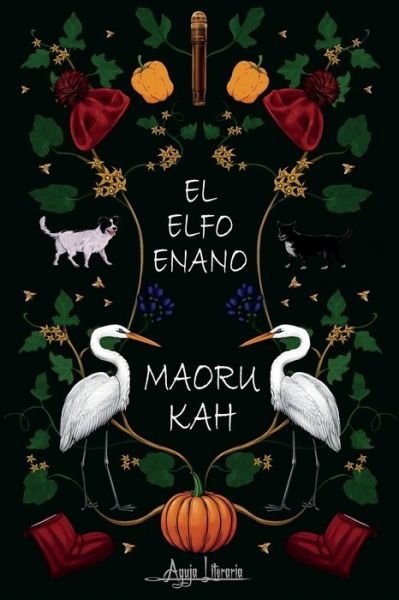 El elfo enano - Kah Maoru Kah - Bücher - Independently published - 9798355377533 - 14. Oktober 2022