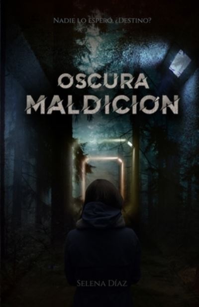 Cover for Selena Diaz · Oscura Maldicion (Paperback Book) (2021)