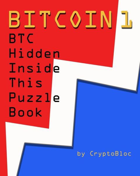 Cover for Cryptobloc · Bitcoin 1: BTC Hidden Inside This Puzzle Book (Pocketbok) (2021)