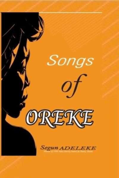 Cover for Segun Adeleke · Songs of Oreke (Paperback Book) (2021)