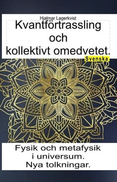 Cover for Hjalmar Lagerkvist · Kvantfoertrassling och kollektivt omedvetet (Taschenbuch) (2020)