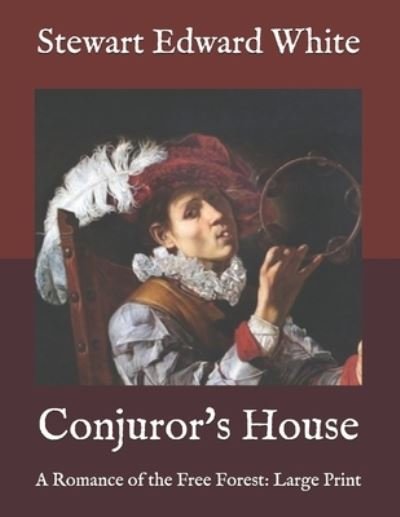 Cover for Stewart Edward White · Conjuror's House (Taschenbuch) (2020)