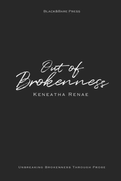 Cover for Keneatha Renae · Out of Brokenness (Paperback Book) (2021)