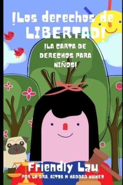 Cover for Aitza Marie Haddad Nunez · !Los derechos de Libertad! (Pocketbok) (2021)