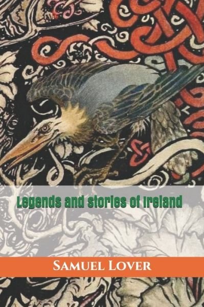 Cover for Samuel Lover · Legends and stories of Ireland - Triamazikamno Editions (Paperback Book) (2020)