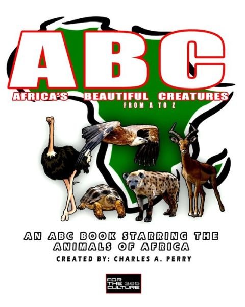 Cover for For the Culture 365 · ABC-Africa's Beautiful-Creatures (Taschenbuch) (2020)