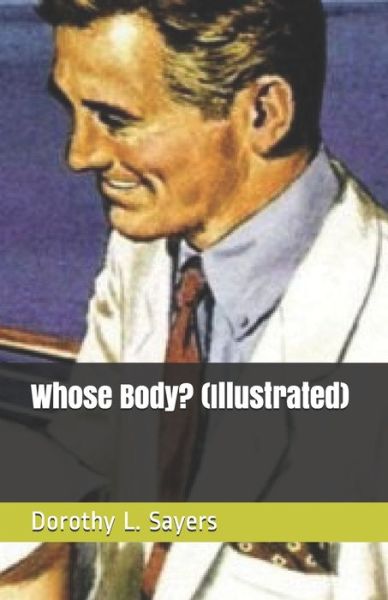 Cover for Dorothy L Sayers · Whose Body? (Illustrated) (Paperback Book) (2020)