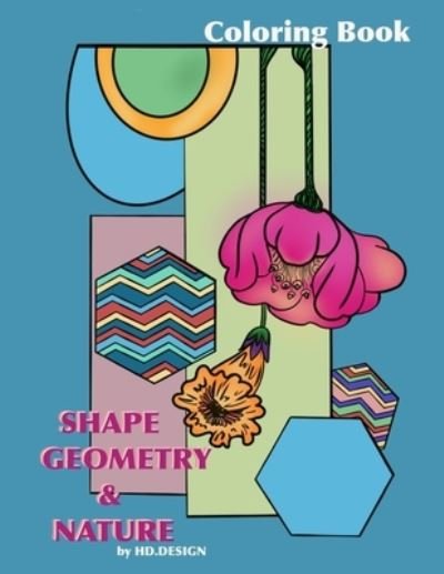 Cover for Hd Design · Shape, Geometry &amp; Nature: Coloring book (Paperback Bog) (2020)